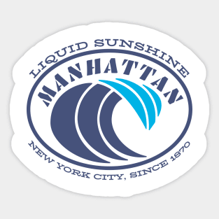 Manhattan - Since 1870 - Liquid Summer Sticker